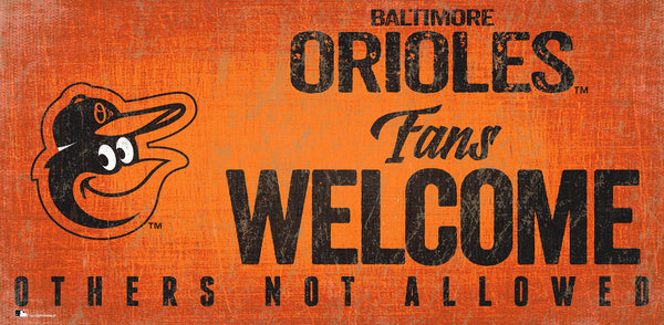 Baltimore Orioles 0847-Fans Welcome 6x12