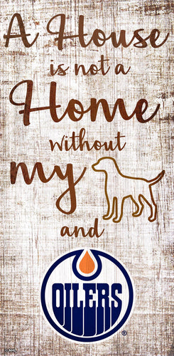 Edmonton Oilers 0867-A House is not a Home 6x12