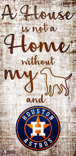 Houston Astros 0867-A House is not a Home 6x12