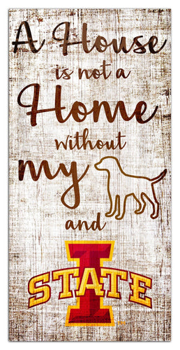 Iowa State Cyclones 0867-A House is not a Home 6x12