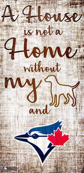 Toronto Blue Jays 0867-A House is not a Home 6x12