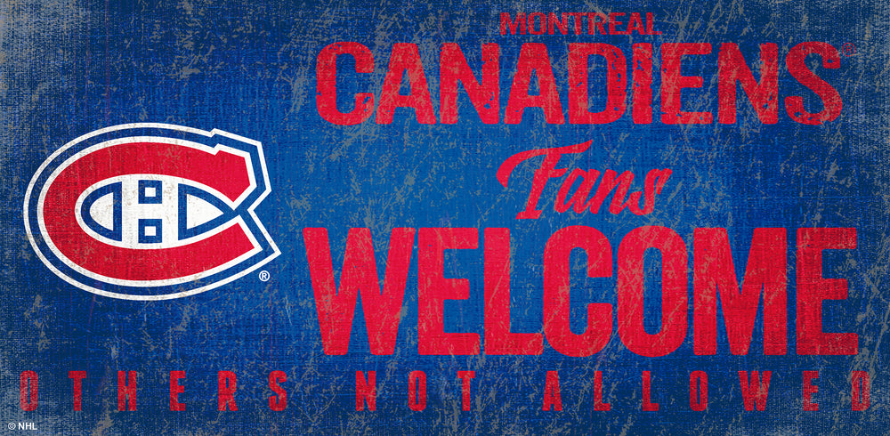 Wholesale NHL / H0847-Fans Welcome 6x12 H / H0847-Montreal Canadiens