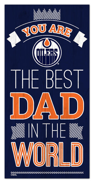 Wholesale NHL / H1079-Best Dad in the world 6x12 / H1079-Edmonton Oilers