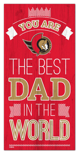 Wholesale NHL / H1079-Best Dad in the world 6x12 / H1079-Ottawa Senators