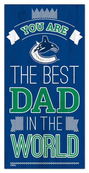 Wholesale NHL / H1079-Best Dad in the world 6x12 / H1079-Vancouver Canucks