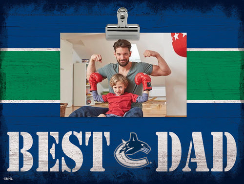 Wholesale NHL / H2016-Best Dad Clip Frame / H2016-Vancouver Canucks