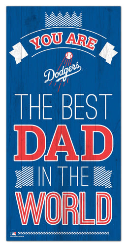 Wholesale MLB1079-Best Dad in the world 6x12 / M1079-Los Angeles Dodgers