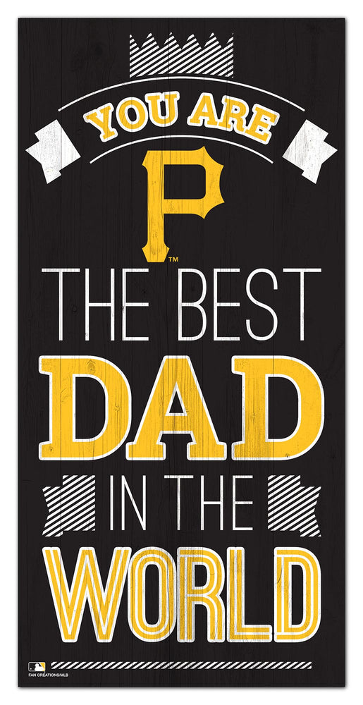 Wholesale MLB1079-Best Dad in the world 6x12 / M1079-Pittsburgh Pirates