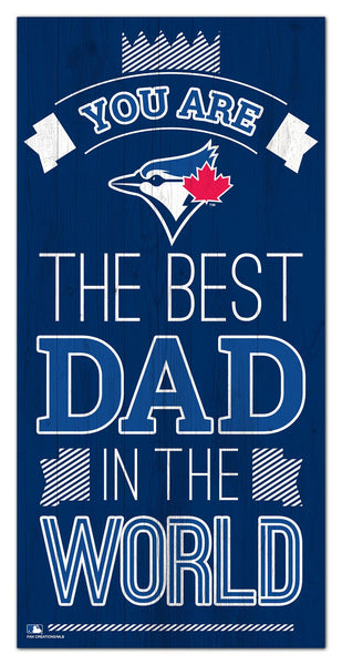 Wholesale MLB1079-Best Dad in the world 6x12 / M1079-Toronto Blue Jays