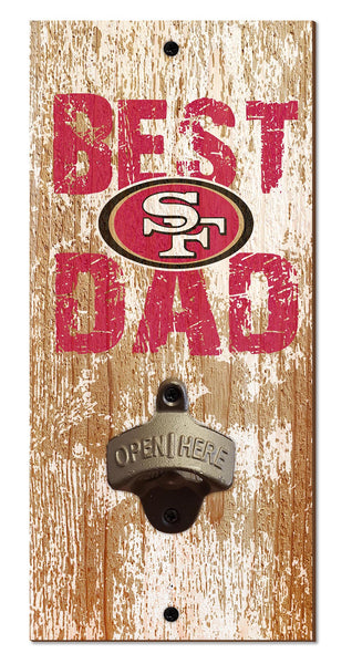 Wholesale NFL1077-Best Dad Bottle Opener / N1077-San Francisco 49ers