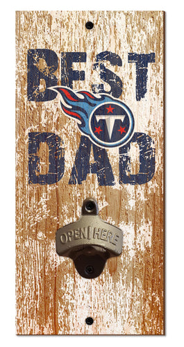 Wholesale NFL1077-Best Dad Bottle Opener / N1077-Tennessee Titans