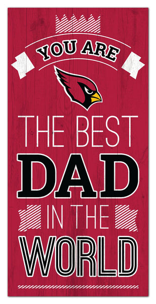 Wholesale NFL1079-Best Dad in the world 6x12 / N1079-Arizona Cardinals