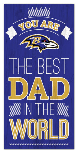 Wholesale NFL1079-Best Dad in the world 6x12 / N1079-Baltimore Ravens