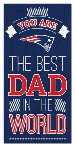 Wholesale NFL1079-Best Dad in the world 6x12 / N1079-New England Patriots