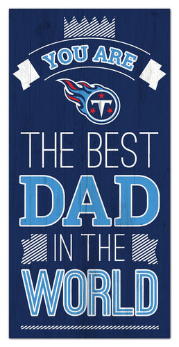 Wholesale NFL1079-Best Dad in the world 6x12 / N1079-Tennessee Titans