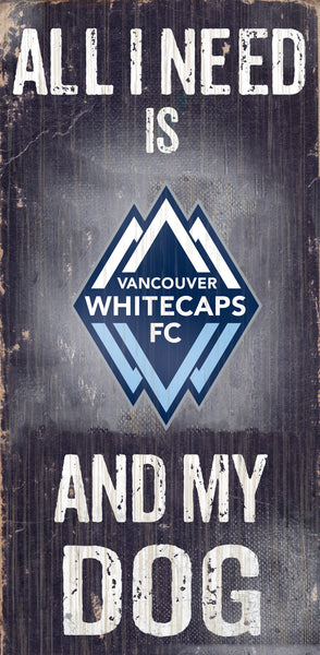 Wholesale MLS0640-All I Need Baseball Dog 6x12 / S0640-Vancouver Whitecaps