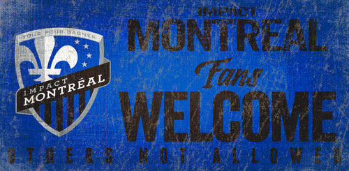 Wholesale MLS0847-Fans Welcome 6x12 / S0847-Montreal Impact