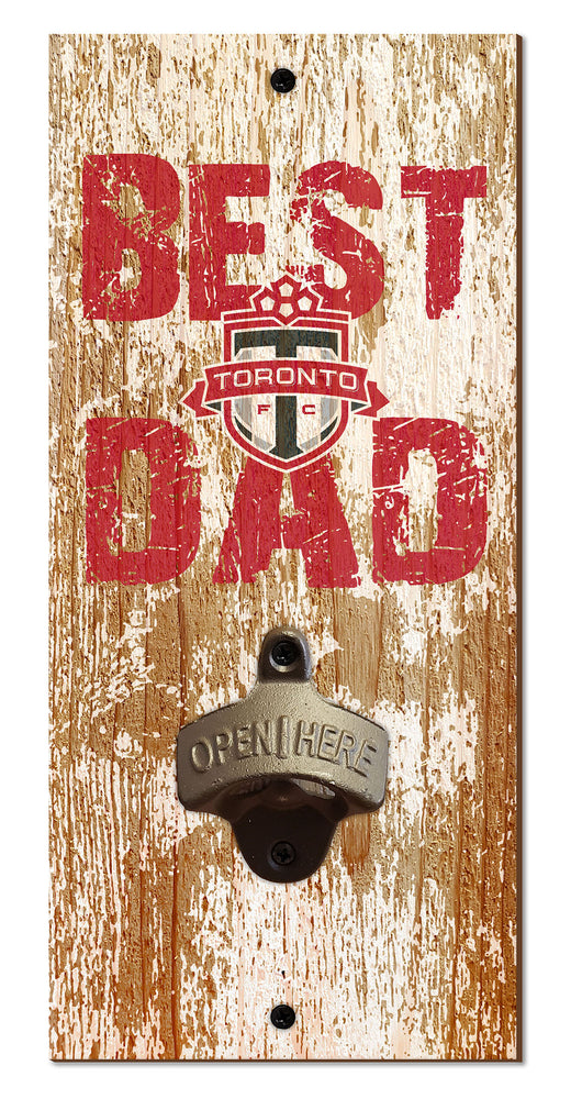 Wholesale MLS1077-Best Dad Bottle Opener / S1077-Toronto FC