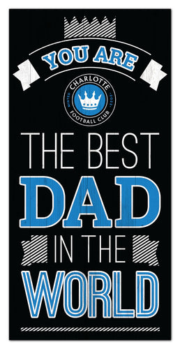 Wholesale MLS1079-Best Dad in World 6x12 / S1079-Charlotte FC