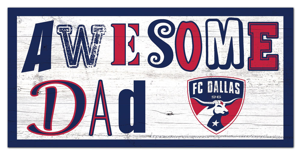 Wholesale MLS2018-Awesome Dad 6x12 / S2018-FC Dallas