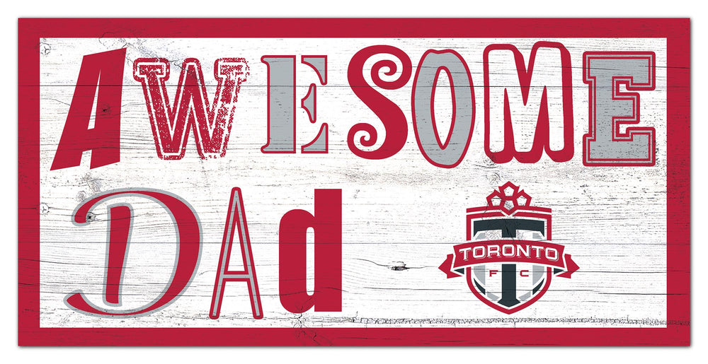 Wholesale MLS2018-Awesome Dad 6x12 / S2018-Toronto FC