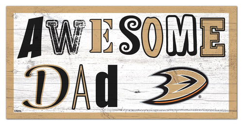 Anaheim Ducks 2018-6X12 Awesome Dad sign