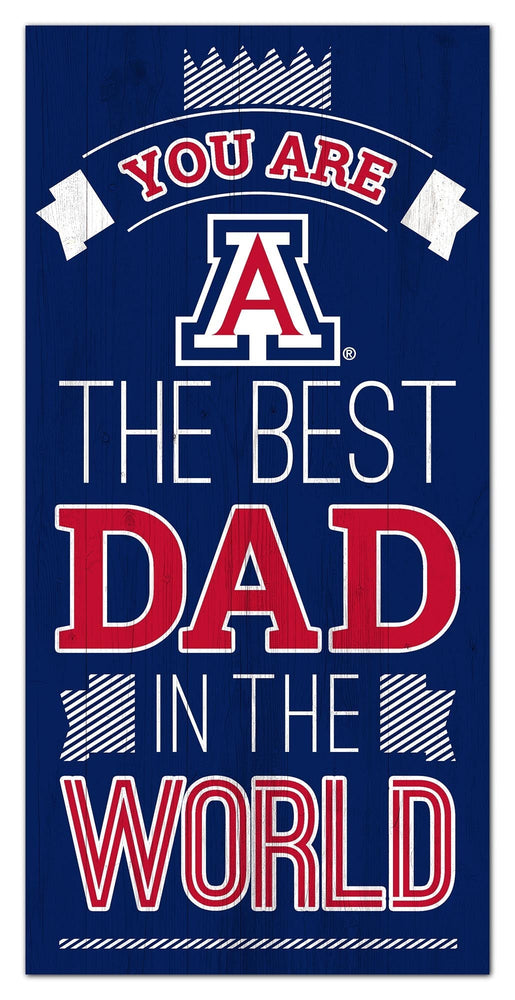 Arizona Wildcats 1079-6X12 Best dad in the world Sign