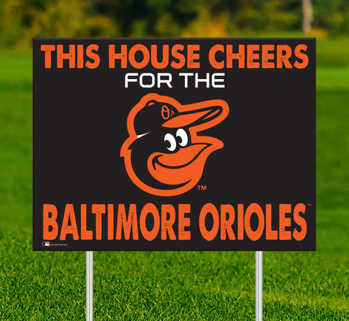 Baltimore Orioles 2033-18X24 This house cheers for yard sign
