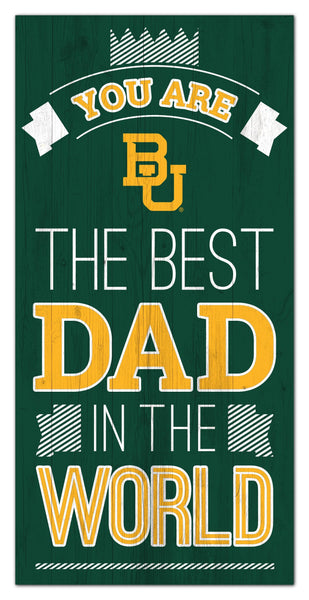 Baylor Bears 1079-6X12 Best dad in the world Sign