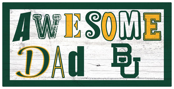 Baylor Bears 2018-6X12 Awesome Dad sign