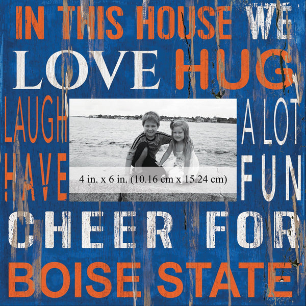 Boise State Broncos 0734-In This House 10x10 Frame
