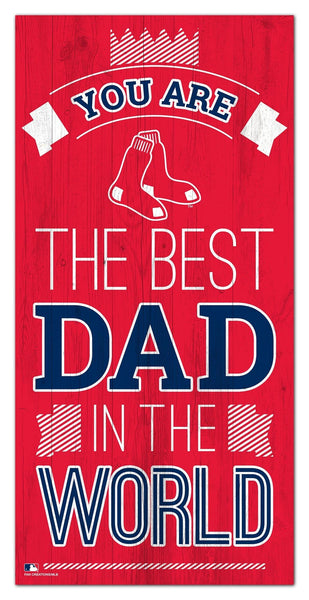 Boston Red Sox 1079-6X12 Best dad in the world Sign