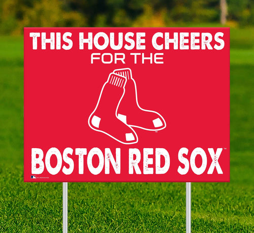 Boston Red Sox 2033-18X24 This house cheers for yard sign