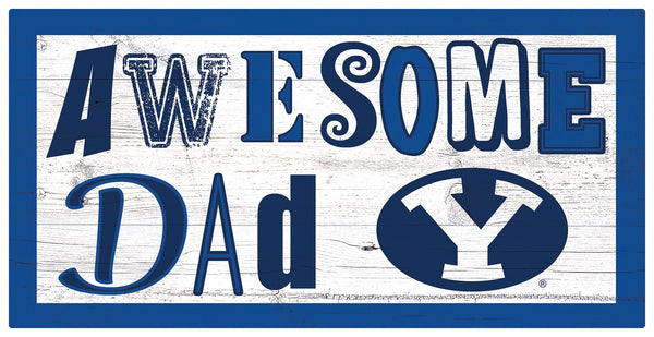 BYU Cougars 2018-6X12 Awesome Dad sign