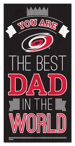 Carolina Hurricanes 1079-6X12 Best dad in the world Sign
