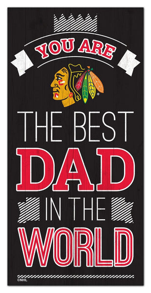 Chicago Blackhawks 1079-6X12 Best dad in the world Sign