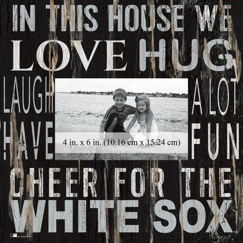 Chicago White Sox 0734-In This House 10x10 Frame