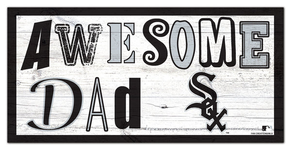 Chicago White Sox 2018-6X12 Awesome Dad sign