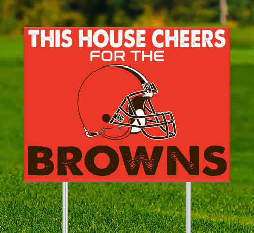 Cleveland Browns 2033-18X24 This house cheers for yard sign