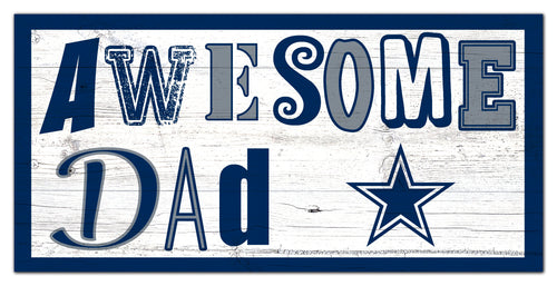 Dallas Cowboys 2018-6X12 Awesome Dad sign