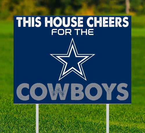 Dallas Cowboys 2033-18X24 This house cheers for yard sign