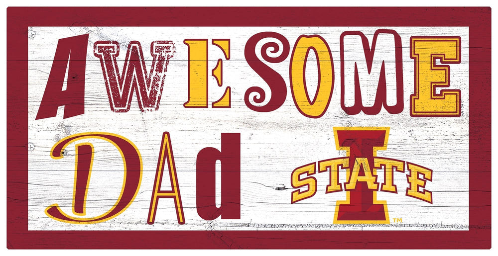Iowa State Cyclones 2018-6X12 Awesome Dad sign