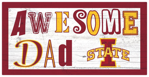 Iowa State Cyclones 2018-6X12 Awesome Dad sign
