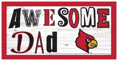 Louisville Cardinals 2018-6X12 Awesome Dad sign