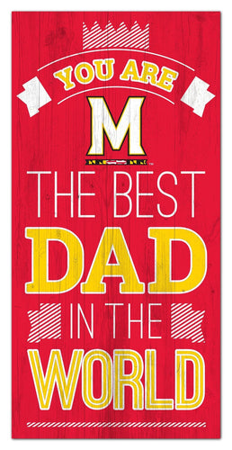 Maryland Terrapins 1079-6X12 Best dad in the world Sign