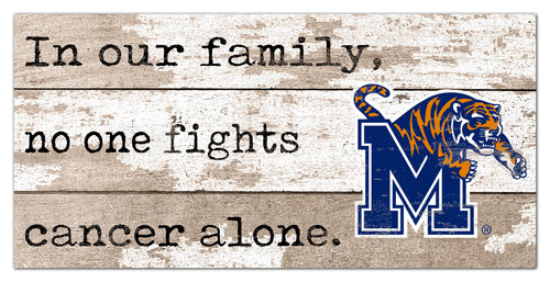 Memphis 1094-6X12 In Our Family no one fights cancer alone (proceeds benefit cancer research)
