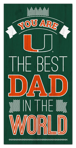 Miami Hurricanes 1079-6X12 Best dad in the world Sign