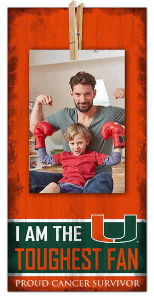 Miami Hurricanes 1093-I am the toughest Fan(proceeds benefit cancer research)