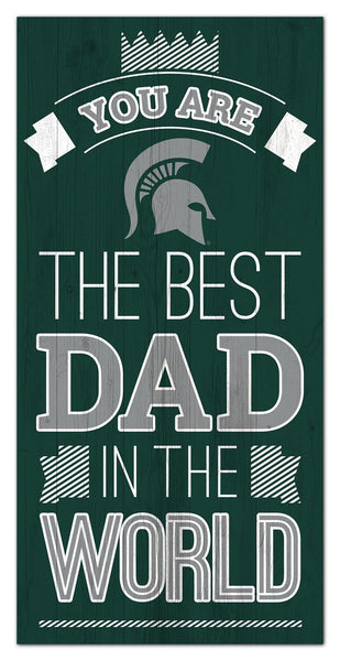 Michigan State Spartans 1079-6X12 Best dad in the world Sign