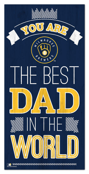 Milwaukee Brewers 1079-6X12 Best dad in the world Sign